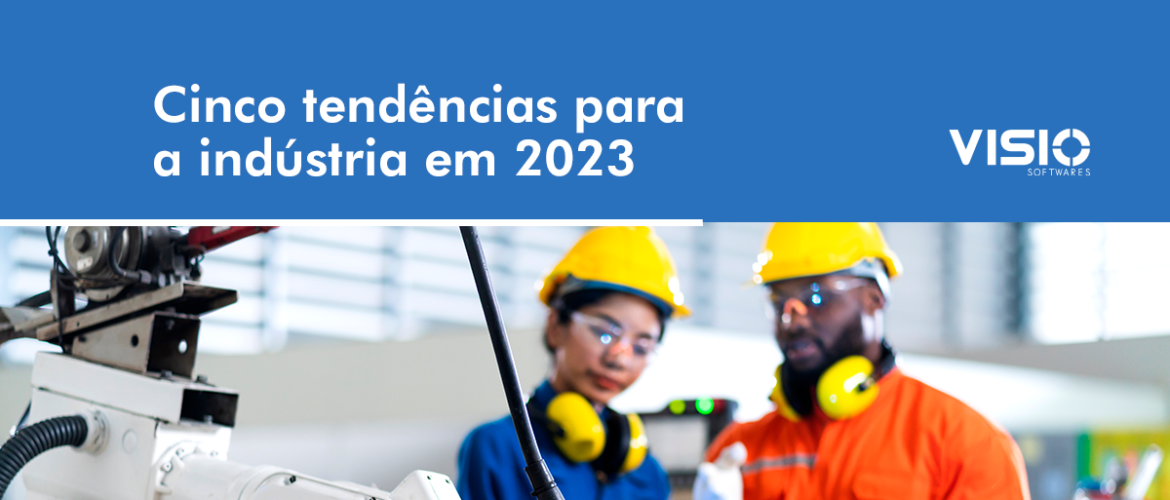 evolução-tech-industria-2023-visio-softwares